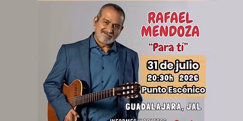GUADALAJARA: Rafael Mendoza - Julio 31, 2026