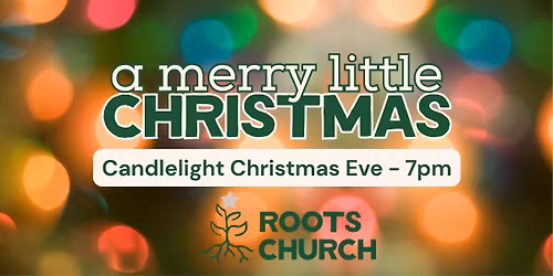 Christmas Eve at Roots