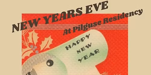 Aastavahetus Pilguse Residentsis \/ New Year\u2019s Eve Celebration at Pilguse Residency