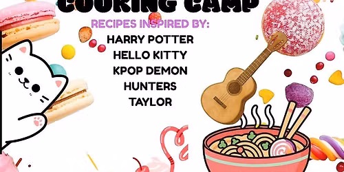 Pop Culture Cooking Camp
