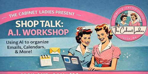 Shop Talk : AI Workshop - Organizing Emals, Calendars and More.