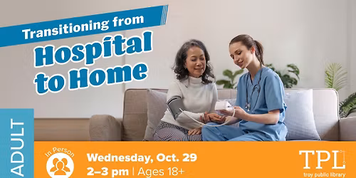 Transitioning from Hospital to Home