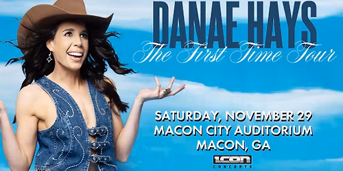 Danae Hays: The First Time Tour