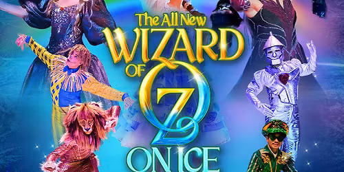 Wizard of Oz On Ice at Luhrs Center