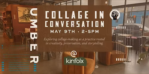 Umber: Collage in Conversation