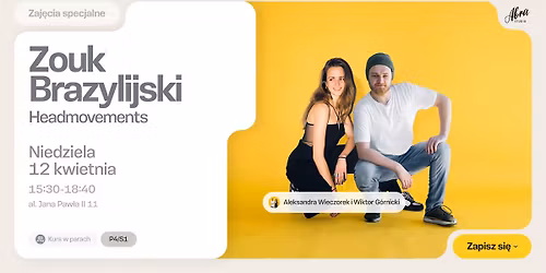 Zouk Brazylijski - Headmovements z Ol\u0105 & Wiktorem poziom P4\/S1