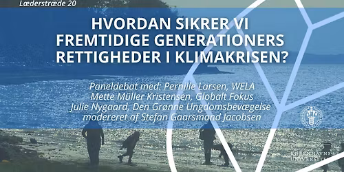 Hvordan sikrer vi fremtidige generationers rettigheder i klimakrisen?