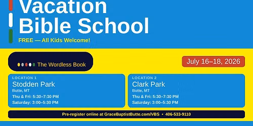 Vacation Bible School (VBS) @ Clark Park \/ Stodden Park (Butte)