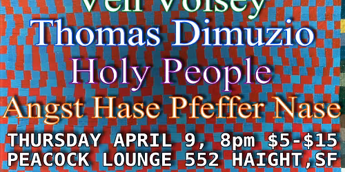 Ven Voisey, Thomas Dimuzio, Holy People, Angst Hase Pfeffer Nase