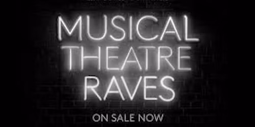 Musical Theatre Raves: Newcastle