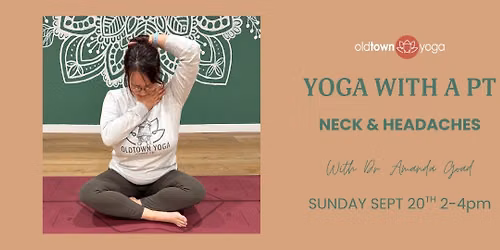 Yoga with a PT: Neck & Headaches