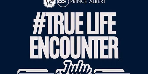 True Life Encounter