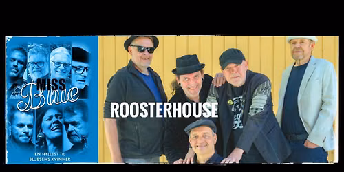 Dobbelkonsert: Miss Blue Band + Roosterhouse
