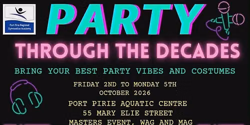 2026 Port Pirie Gymnastics Invitationals "Party through the decades"
