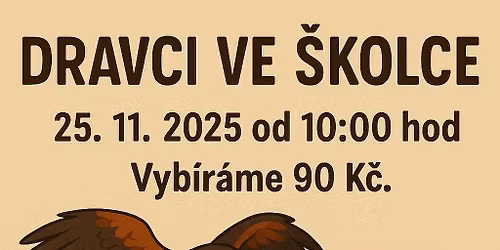 Dravci ve \u0161kolce.