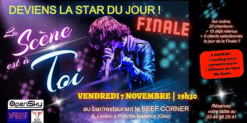 FINALE La Sc\u00e8ne est \u00e0 toi au Beef Corner
