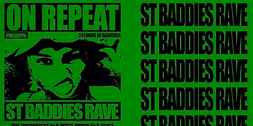 ON REPEAT \u2219 ST BADDIE'S RAVE
