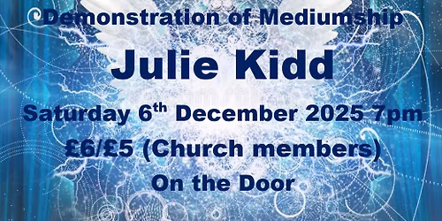 Special: Demonstration of Mediumship with Julie Kidd
