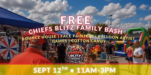 Chiefs Blitz Family Bash - FREE Community Festival!