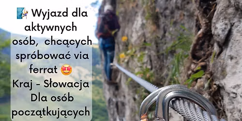 Via Ferrata dla pocz\u0105tkuj\u0105cych. S\u0142owacja.