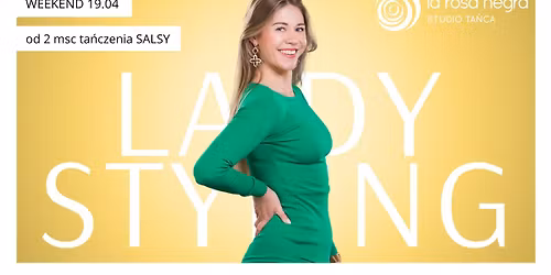 SALSA LADY STYLING: zaj\u0119cia weekendowe z Patrycj\u0105!