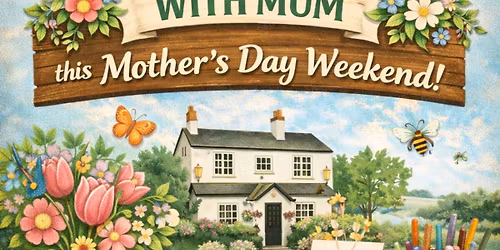 \ud83d\udc96 A Morning With Mum \u2013 Mother\u2019s Day Special \ud83d\udc96