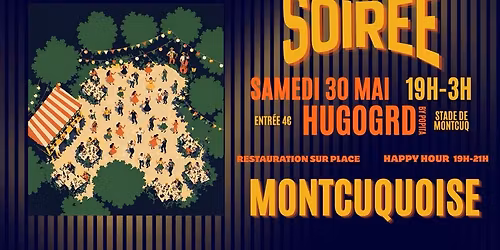 \ud83d\udd25 SOIR\u00c9E MONTCUQUOISE \u2013 30 MAI \ud83d\udd25