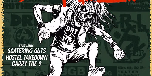 D.R.I at The Siren Morro Bay Featuring: SCATTERED GUTS\/Hostel Takedown\/CARRY THE 9
