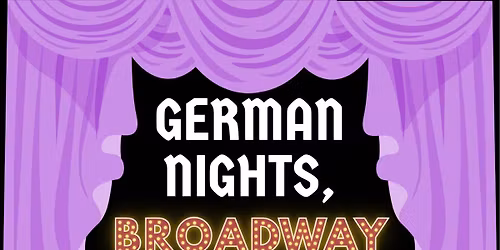 German Nights, Broadway Lights