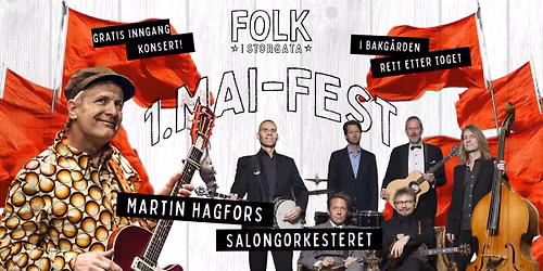 1. mai-fest p\u00e5 Folk \/\/ Martin Hagfors \/\/ Salong\u00f6rkesteret