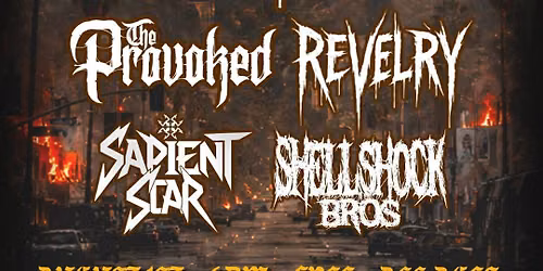 Where It Lies, The Provoked, Revelry, Sapient Scar, and Shellshock Bros at Luckystrike Hollywood