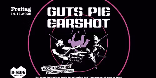 GUTS PIE EARSHOT