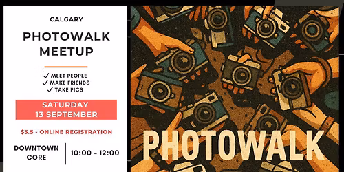 \ud83d\udcf8 Make friends & Photowalk Meetup ($3.50 - Registration is mandatory)