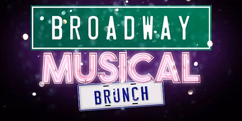 Brunch off Broadway a Musical Drag Brunch