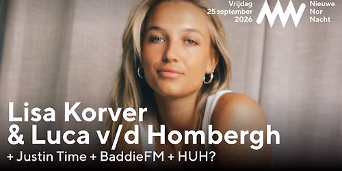 Nieuwe Nor Nacht presents: Lisa Korver & Luca v\/d Hombergh