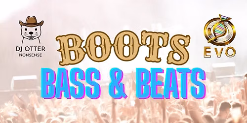 Boots, Bass, and Beats