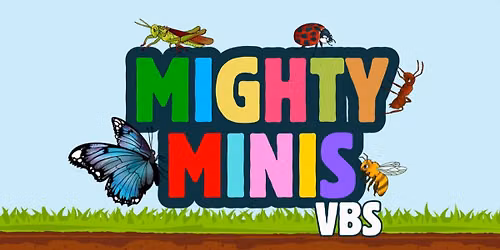 MIGHTY MINIS VBS
