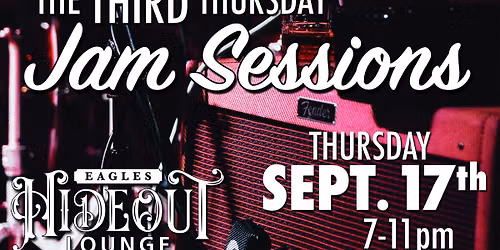 Third Tursday Jam Sessions @ Eagles Hideout Lounge- Fort Dodge, IA