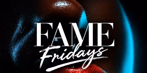FAME FRIDAY AT SEVEN MIDTOWN