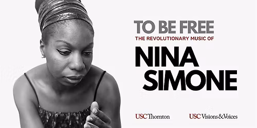 To Be Free: The Revolutionary Music of Nina Simone