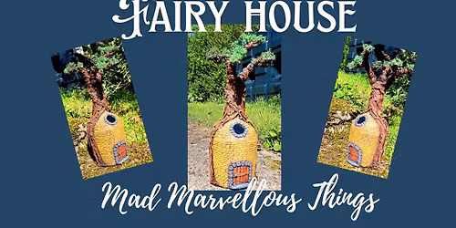 Creative Fairy House Workshop