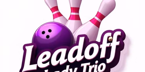 18th Annual Leadoff Lady Trio