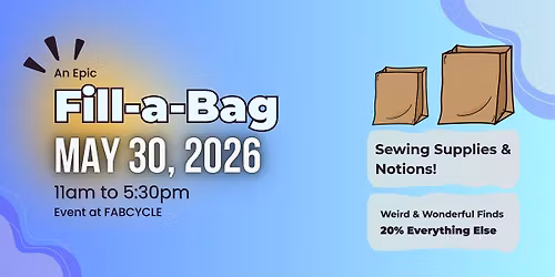 Sewing Supplies Fill-a-Bag at FABCYCLE | Sewing Supplies & Notions + More