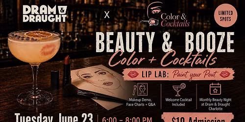 Beauty & Booze with Color + Cocktails (Monthly Series)