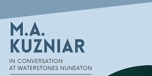 M.A. Kuzniar In Conversation 