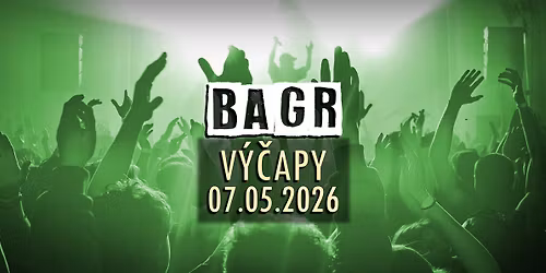 BAGR - V\u00fd\u010dapy Na Kopci 7.5.2026