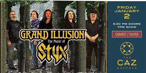 GRAND ILLUSION: The Music Of Styx at The Caz - Buffalo NY