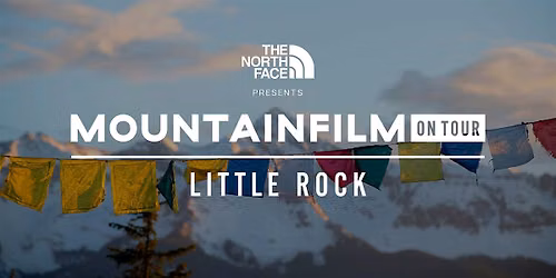 Mountainfilm on Tour | Little Rock
