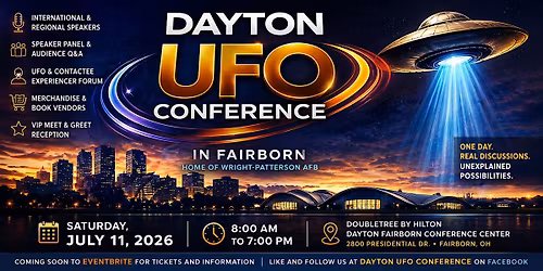 Dayton UFO Conference 2026 | Near Wright-Patterson AFB