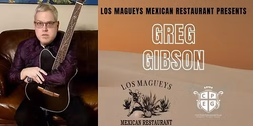 Greg Gibson Live at Los Magueys Marietta!